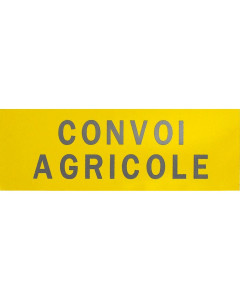Convoi agricole simple face, 1200x400 mm, support aluminium, classe 2
